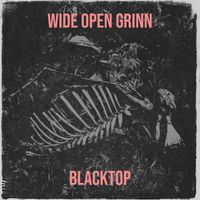 BLACKTOP - Wide Open Grinn