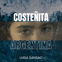 Luisa Sansac - Costeñita Argentina