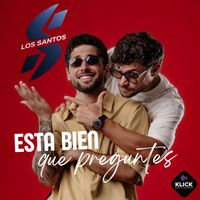 Los Santos - Esta Bien Que Preguntes