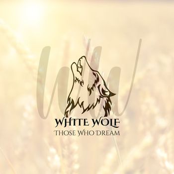 White Wolf - Those Who Dream