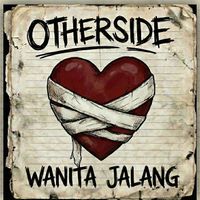 OTHERSIDE - Wanita Jalang (Explicit)