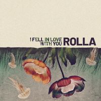 Rolla - I Fell In Love With You