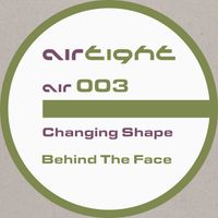 Changing Shape - Behind The Face