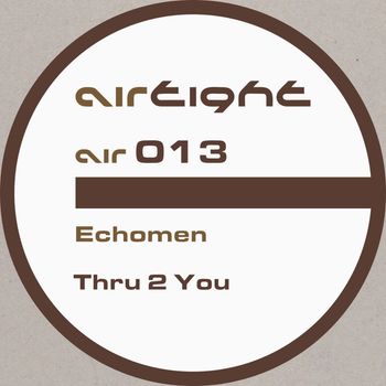 Echomen - Thru 2 You