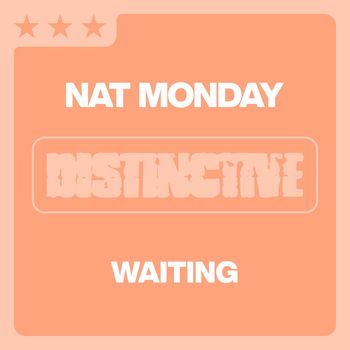 Nat Monday - Waiting
