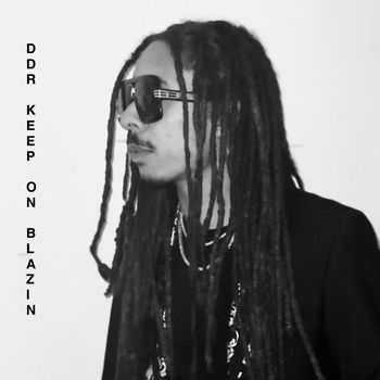 DDR - Keep on Blazing (Explicit)