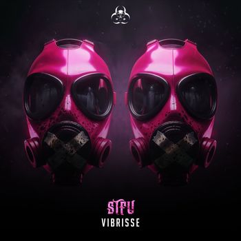 Vibrisse - STFU (Explicit)