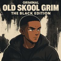 Griminal - Old Skool Grim - The Black Edition (Explicit)