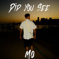 Mo - Did You See