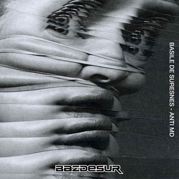 Basile de Suresnes - Anti MD (Explicit)
