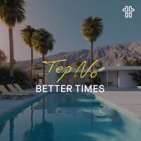 Tep No - Better Times