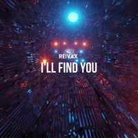 Reivax - I'll Find You