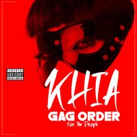 Khia - GagOrder for the People (Explicit)