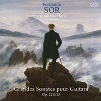 Yoshinobu Hara - Fernando SOR: Grandes Sonates pour Guitare, Op. 22 & 25