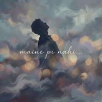 NIL - Maine pi nahi