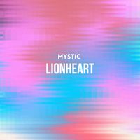 MYSTIC - Lionheart