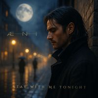 ÆNI - Stay With Me Tonight
