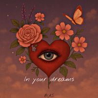 BIAS - In your dreams