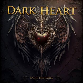 Dark Heart - Light The Flame