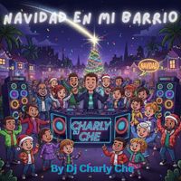 Dj Charly Che - NAVIDAD EN MI BARRIO