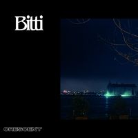 Crescent - Bitti (Explicit)