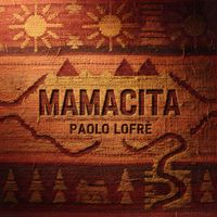 Paolo Lofrè - Mamacita