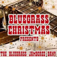 Bluegrass Christmas Jamboree - Bluegrass Christmas