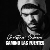 Christian Cabrera - CAMINO LAS FUENTES