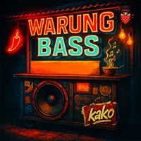Kako - Warung Bass (Explicit)