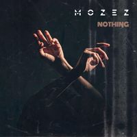 Mozez - Nothing