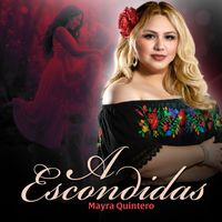 Mayra Quintero - A Escondidas