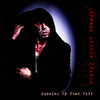 Creepy Little Things - Running Up That Hill