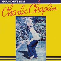 Charlie Chaplin - Sound System (Expanded Version)