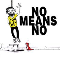 Nomeansno - You Kill Me