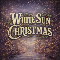 White Sun - White Sun Christmas