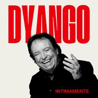 Dyango - Intimamente