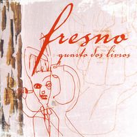 Fresno - Quarto dos Livros