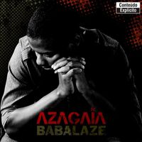 Azagaia - Babalaze (Explicit)