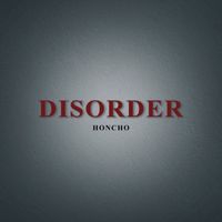 Honcho - Disorder