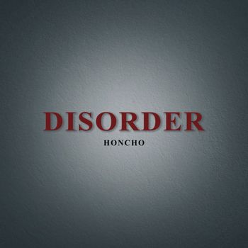 Honcho - Disorder