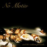 No Motiv - And The Sadness Prevails… (20th Anniversary Edition / Remastered 2019) (Explicit)