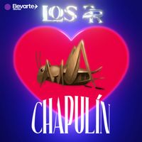 Los 2R - Chapulín