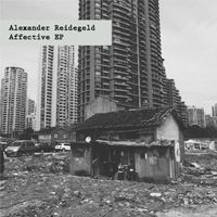 Alexander Reidegeld - Affective EP