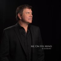 Jim Brown - Me On His Mind