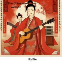 Irvina - The Chinese woman