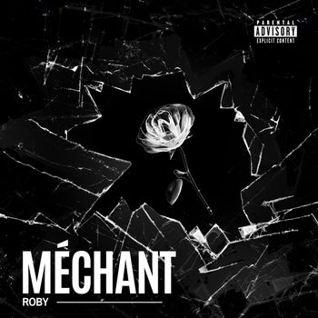 ROBY - Méchant (Explicit)