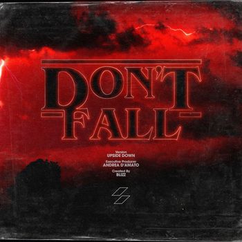 BLIZZ - Don't Fall (Upside Down)