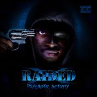 X-Raided - Psychotic Activity (Explicit)