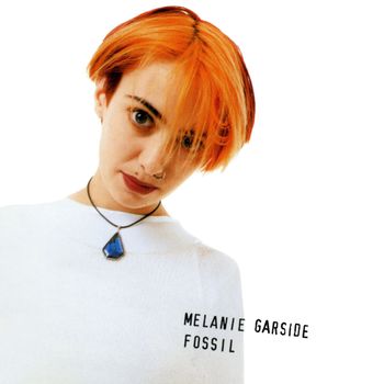 Melanie Garside - Fossil