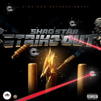 ShaqStar - Strike Out (Explicit)